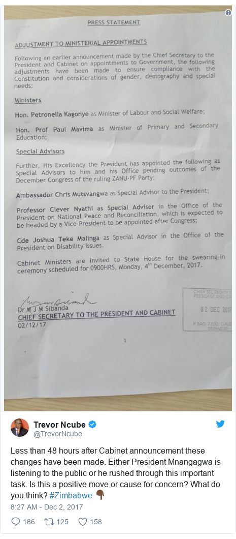 Twitter post by @TrevorNcube: Less than 48 hours after Cabinet announcement these changes have been made. Either President Mnangagwa is listening to the public or he rushed through this important task. Is this a positive move or cause for concern? What do you think? #Zimbabwe ðŸ‘‡ðŸ¿ 