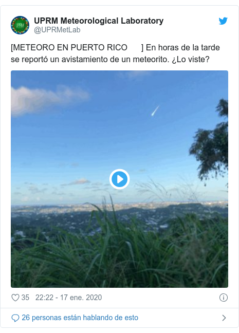 Publicación de Twitter por @UPRMetLab: [METEORO EN PUERTO RICO ☄️] En horas de la tarde se reportó un avistamiento de un meteorito. ¿Lo viste? 👀