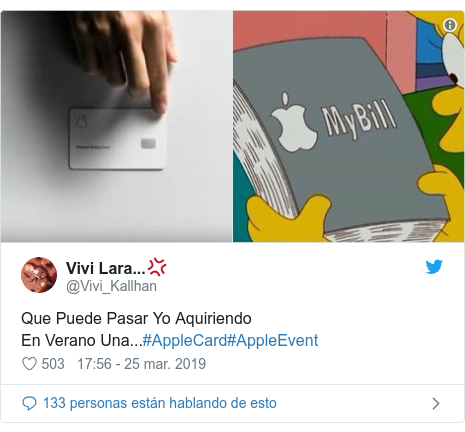 Publicación de Twitter por @Vivi_Kallhan: Que Puede Pasar Yo AquiriendoEn Verano Una...#AppleCard#AppleEvent 