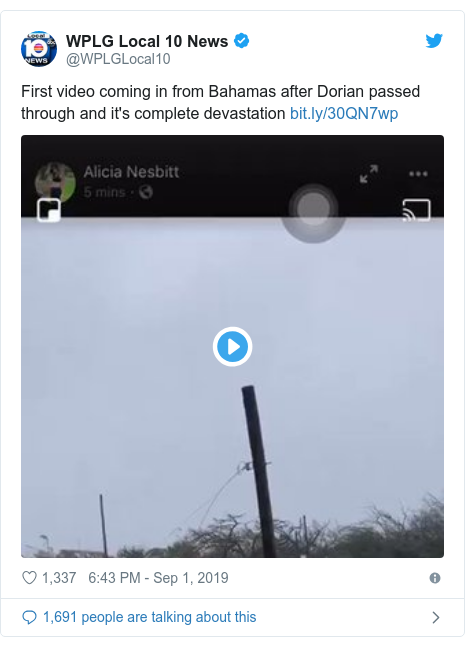 Twitter post by @WPLGLocal10: First video coming in from Bahamas after Dorian passed through and it's complete devastation  