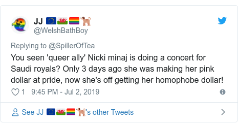Twitter post by @WelshBathBoy: You seen 'queer ally' Nicki minaj is doing a concert for Saudi royals? Only 3 days ago she was making her pink dollar at pride, now she's off getting her homophobe dollar!