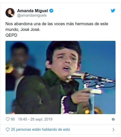 Publicación de Twitter por @amandamiguels: Nos abandona una de las voces más hermosas de este mundo, José José.QEPD 