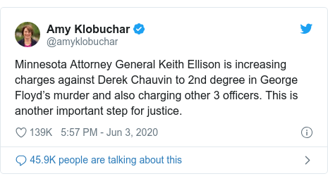 Twitter post by @amyklobuchar: Minnesota Attorney General Keith Ellison is increasing charges against Derek Chauvin to 2nd degree in George Floyd’s murder and also charging other 3 officers. This is another important step for justice.
