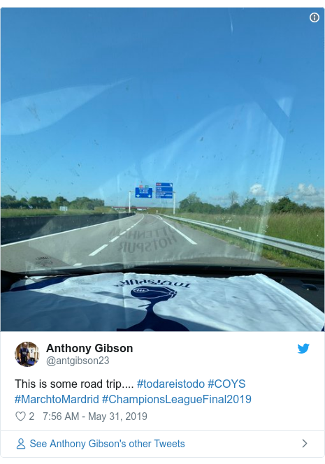 Twitter post by @antgibson23: This is some road trip.... #todareistodo #COYS #MarchtoMardrid #ChampionsLeagueFinal2019 