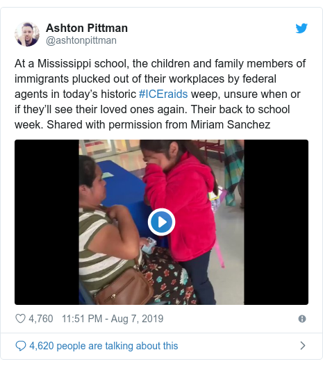 Twitter post by @ashtonpittman: At a Mississippi school, the children and family members of immigrants plucked out of their workplaces by federal agents in today’s historic #ICEraids weep, unsure when or if they’ll see their loved ones again. Their back to school week. Shared with permission from Miriam Sanchez 