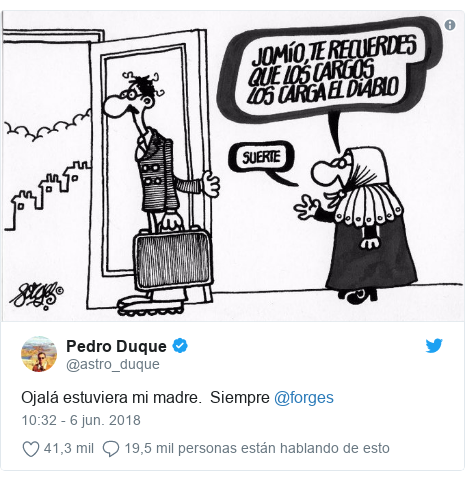 Publicación de Twitter por @astro_duque: Ojalá estuviera mi madre. Siempre @forges 