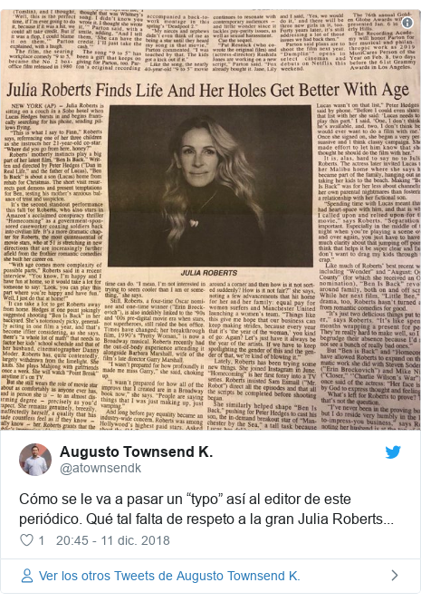 Publicación de Twitter por @atownsendk: Cómo se le va a pasar un “typo” así al editor de este periódico. Qué tal falta de respeto a la gran Julia Roberts... 