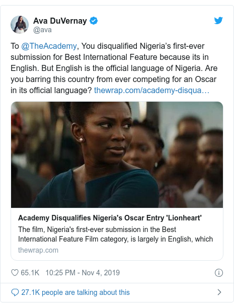Twitter post by @ava: To @TheAcademy, You disqualified Nigeria’s first-ever submission for Best International Feature because its in English. But English is the official language of Nigeria. Are you barring this country from ever competing for an Oscar in its official language? 