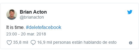 Publicaci??n de Twitter por @brianacton: It is time. #deletefacebook
