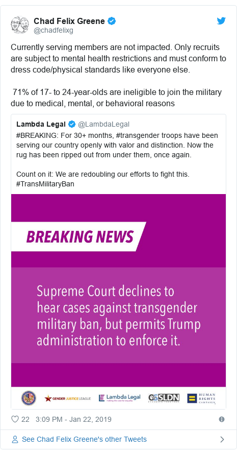 Twitter post by @chadfelixg: Currently serving members are not impacted. Only recruits are subject to mental health restrictions and must conform to dress code/physical standards like everyone else. 71% of 17- to 24-year-olds are ineligible to join the military due to medical, mental, or behavioral reasons 