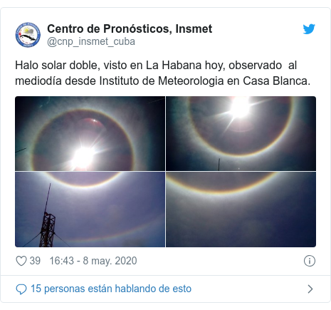 Publicación de Twitter por @cnp_insmet_cuba: Halo solar doble, visto en La Habana hoy, observado  al mediodía desde Instituto de Meteorologia en Casa Blanca. 