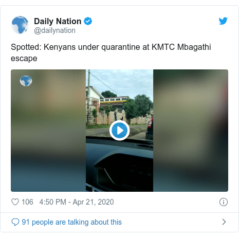 Twitter post by @dailynation: Spotted  Kenyans under quarantine at KMTC Mbagathi escape 