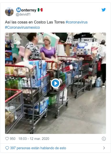 Publicación de Twitter por @deividf1: Así las cosas en Costco Las Torres #coronavirus #Coronavirusmexico 