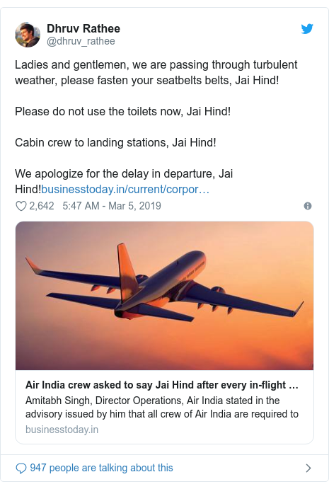 Twitter post by @dhruv_rathee: Ladies and gentlemen, we are passing through turbulent weather, please fasten your seatbelts belts, Jai Hind!Please do not use the toilets now, Jai Hind!Cabin crew to landing stations, Jai Hind!We apologize for the delay in departure, Jai Hind!