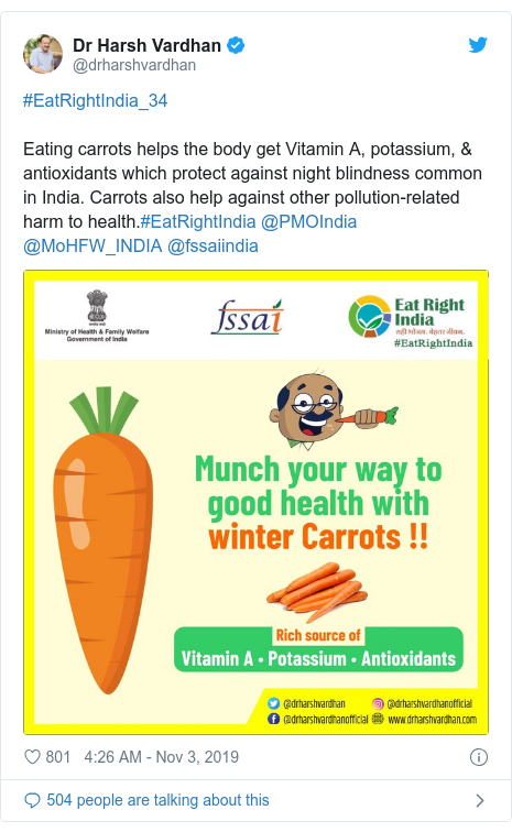 Twitter post by @drharshvardhan: #EatRightIndia_34Eating carrots helps the body get Vitamin A, potassium, & antioxidants which protect against night blindness common in India. Carrots also help against other pollution-related harm to health.#EatRightIndia @PMOIndia @MoHFW_INDIA @fssaiindia 