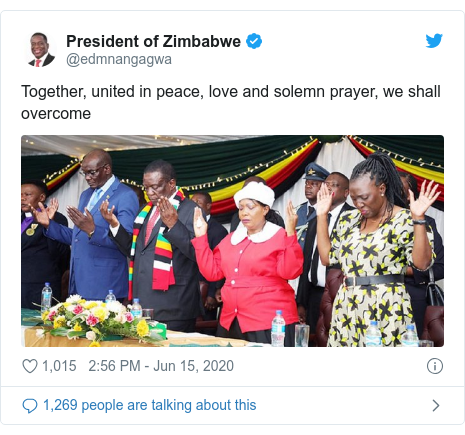Twitter post by @edmnangagwa: Together, united in peace, love and solemn prayer, we shall overcome 