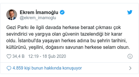 @ekrem_imamoglu tarafından yapılan Twitter paylaşımı: Gezi Parkı ile ilgili davada herkese beraat çıkması çok sevindirici ve yargıya olan güvenin tazelendiği bir karar oldu. İstanbul'da yaşayan herkes adına bu şehrin tarihini, kültürünü, yeşilini, doğasını savunan herkese selam olsun.