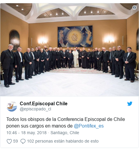 Publicación de Twitter por @episcopado_cl: Todos los obispos de la Conferencia Episcopal de Chile ponen sus cargos en manos de @Pontifex_es 