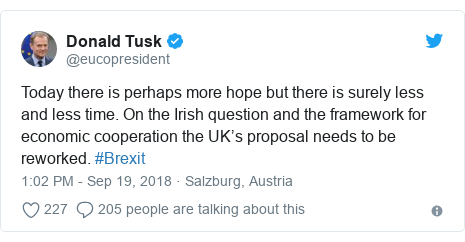 Twitter post by @eucopresident: Today there is perhaps more hope but there is surely less and less time. On the Irish question and the framework for economic cooperation the UK’s proposal needs to be reworked. #Brexit