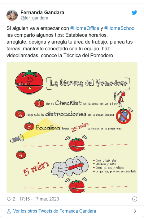 Publicación de Twitter por @fer_gandara: Si alguien va a empezar con #HomeOffice y #HomeSchool les comparto algunos tips  Establece horarios,arréglate, designa y arregla tu área de trabajo, planea tus tareas, mantente conectado con tu equipo, haz videollamadas, conoce la Técnica del Pomodoro 