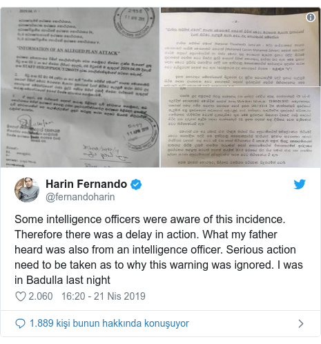 @fernandoharin tarafından yapılan Twitter paylaşımı: Some intelligence officers were aware of this incidence. Therefore there was a delay in action. What my father heard was also from an intelligence officer. Serious action need to be taken as to why this warning was ignored. I was in Badulla last night 
