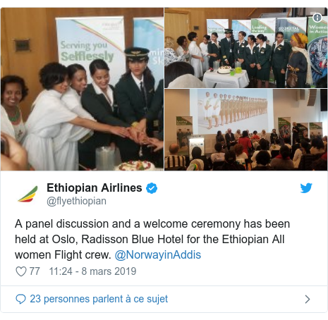 Twitter publication par @flyethiopian: A panel discussion and a welcome ceremony has been held at Oslo, Radisson Blue Hotel for the Ethiopian All women Flight crew. @NorwayinAddis 