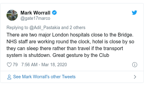 Twitter post by @gate17marco: There are two major London hospitals close to the Bridge. NHS staff are working round the clock, hotel is close by so they can sleep there rather than travel if the transport system is shutdown. Great gesture by the Club