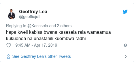 Ujumbe wa Twitter wa @geoffiejeff: hapa kweli kabisa bwana kasesela raia wameamua kukuonea na unastahili kuombwa radhi