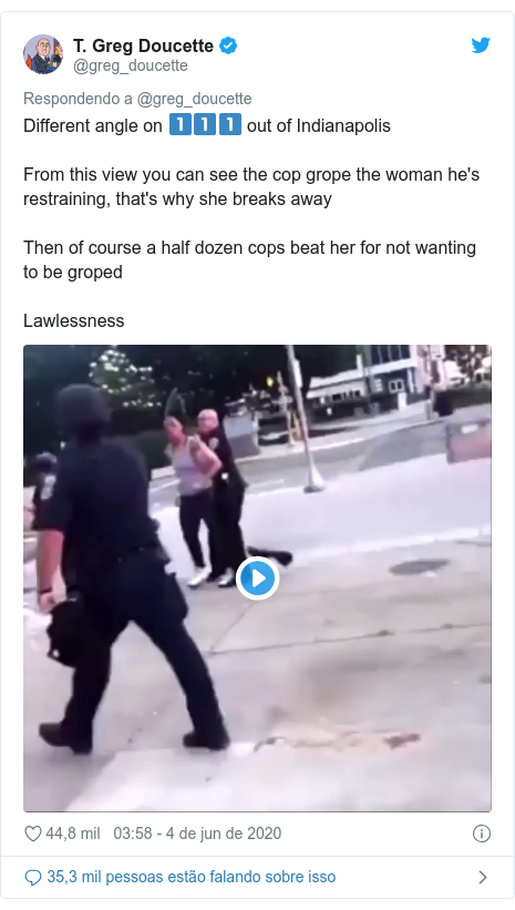 Twitter post de @greg_doucette: Different angle on 1️⃣1️⃣1️⃣ out of Indianapolis From this view you can see the cop grope the woman he's restraining, that's why she breaks awayThen of course a half dozen cops beat her for not wanting to be gropedLawlessness 