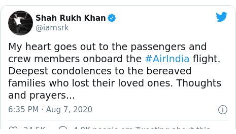 Twitter post by @iamsrk: My heart goes out to the passengers and crew members onboard the #AirIndia flight. Deepest condolences to the bereaved families who lost their loved ones. Thoughts and prayers...