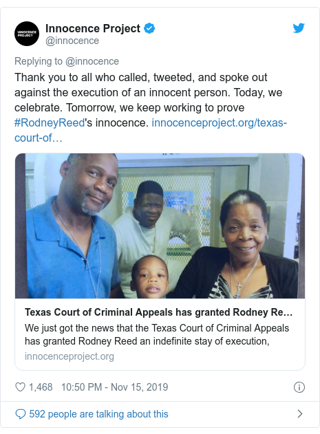 Twitter post by @innocence: Thank you to all who called, tweeted, and spoke out against the execution of an innocent person. Today, we celebrate. Tomorrow, we keep working to prove #RodneyReed's innocence. 