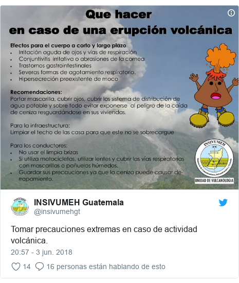 Publicación de Twitter por @insivumehgt: Tomar precauciones extremas en caso de actividad volcánica. 