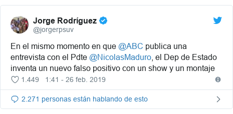 Publicación de Twitter por @jorgerpsuv: En el mismo momento en que @ABC publica una entrevista con el Pdte @NicolasMaduro, el Dep de Estado inventa un nuevo falso positivo con un show y un montaje