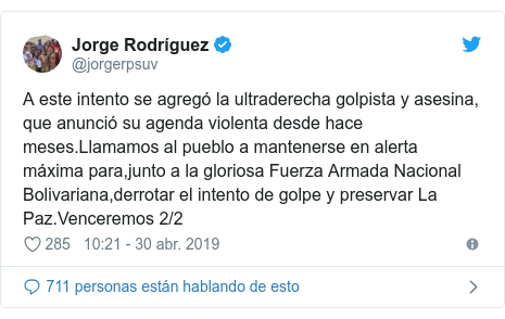 Publicación de Twitter por @jorgerpsuv: A este intento se agregó la ultraderecha golpista y asesina, que anunció su agenda violenta desde hace meses.Llamamos al pueblo a mantenerse en alerta máxima para,junto a la gloriosa Fuerza Armada Nacional Bolivariana,derrotar el intento de golpe y preservar La Paz.Venceremos 2/2