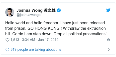 Twitter post by @joshuawongcf: Hello world and hello freedom. I have just been released from prison. GO HONG KONG!! Withdraw the extradition bill. Carrie Lam step down. Drop all political prosecutions!