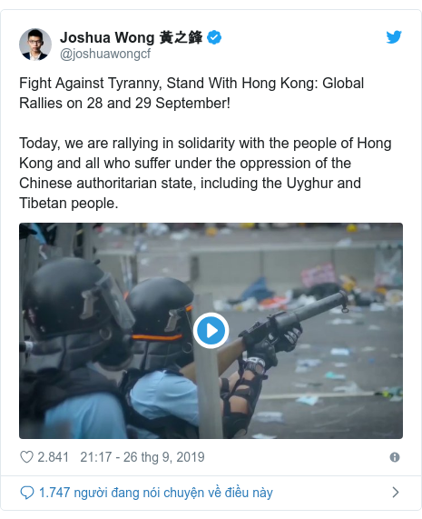 Twitter bởi @joshuawongcf: Fight Against Tyranny, Stand With Hong Kong  Global Rallies on 28 and 29 September!Today, we are rallying in solidarity with the people of Hong Kong and all who suffer under the oppression of the Chinese authoritarian state, including the Uyghur and Tibetan people. 