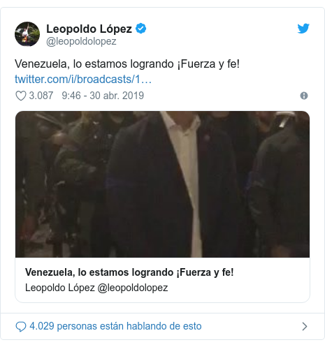 Publicación de Twitter por @leopoldolopez: Venezuela, lo estamos logrando ¡Fuerza y fe! 