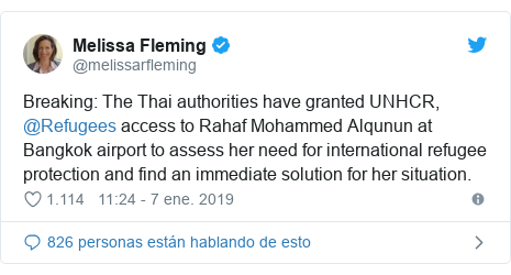 Publicación de Twitter por @melissarfleming: Breaking  The Thai authorities have granted UNHCR, @Refugees access to Rahaf Mohammed Alqunun at Bangkok airport to assess her need for international refugee protection and find an immediate solution for her situation.