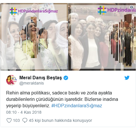 @meraldanis tarafından yapılan Twitter paylaşımı: Rehin alma politikası, sadece baskı ve zorla ayakta durabilenlerin çürüdüğünün işaretidir. Bizlerse inadına yeşerip büyüyenleriz. #HDPzindanlaraSığmaz 