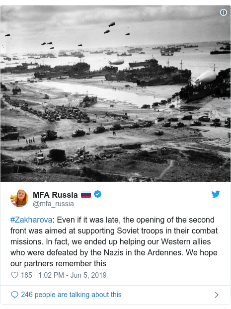Twitter post by @mfa_russia: #Zakharova  Even if it was late, the opening of the second front was aimed at supporting Soviet troops in their combat missions. In fact, we ended up helping our Western allies who were defeated by the Nazis in the Ardennes. We hope our partners remember this 