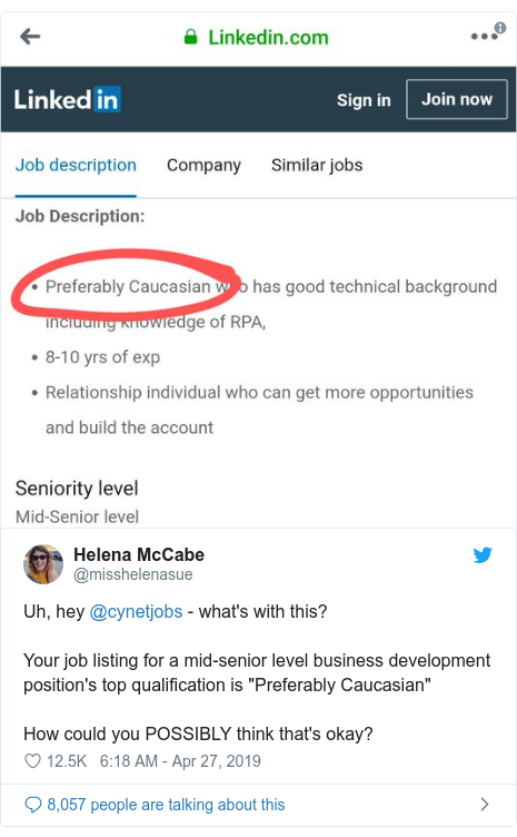 Twitter post by @misshelenasue: Uh, hey @cynetjobs - what's with this?Your job listing for a mid-senior level business development position's top qualification is "Preferably Caucasian"How could you POSSIBLY think that's okay? 
