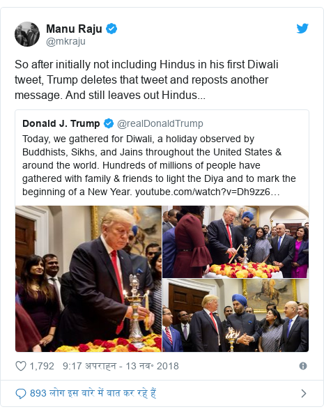 Twitter post @mkraju: So after initially not including Hinduus in his first Diwali tweet, Trump deletes that tweet and reposts another message. And yet leaves out Hindus ...
