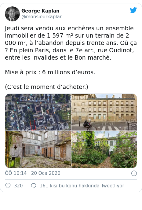 @monsieurkaplan tarafından yapılan Twitter paylaşımı: Jeudi sera vendu aux enchères un ensemble immobilier de 1 597 m² sur un terrain de 2 000 m², à l’abandon depuis trente ans. Où ça ? En plein Paris, dans le 7e arr., rue Oudinot, entre les Invalides et le Bon marché.Mise à prix   6 millions d’euros.(C’est le moment d’acheter.) 