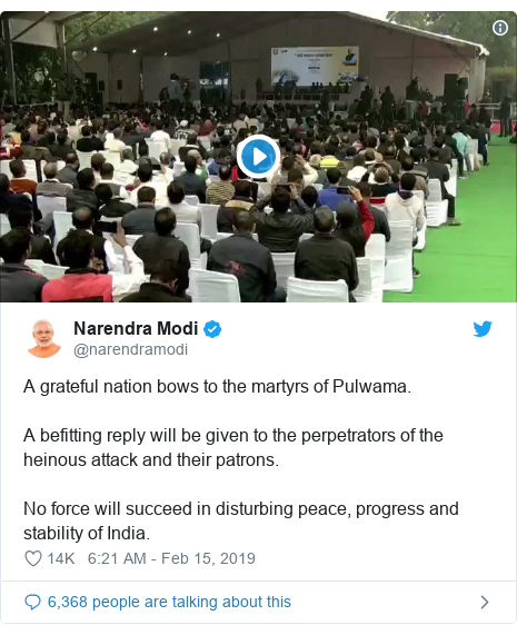 Twitter post by @narendramodi: A grateful nation bows to the martyrs of Pulwama. A befitting reply will be given to the perpetrators of the heinous attack and their patrons. No force will succeed in disturbing peace, progress and stability of India. 