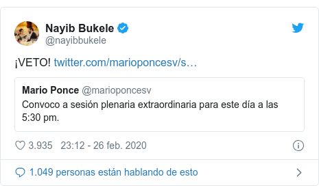 Publicación de Twitter por @nayibbukele: ¡VETO! 