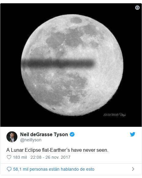 Publicación de Twitter por @neiltyson: A Lunar Eclipse flat-Earther’s have never seen. 