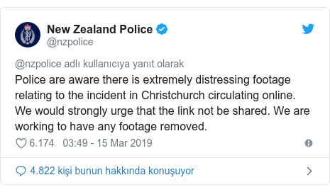 @nzpolice tarafından yapılan Twitter paylaşımı: Police are aware there is extremely distressing footage relating to the incident in Christchurch circulating online. We would strongly urge that the link not be shared. We are working to have any footage removed.