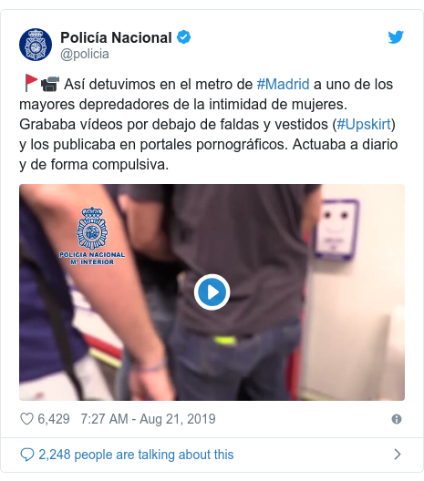 Twitter waxaa daabacay @policia: 🚩📹 Así detuvimos en el metro de #Madrid a uno de los mayores depredadores de la intimidad de mujeres. Grababa vídeos por debajo de faldas y vestidos (#Upskirt) y los publicaba en portales pornográficos. Actuaba a diario y de forma compulsiva. 