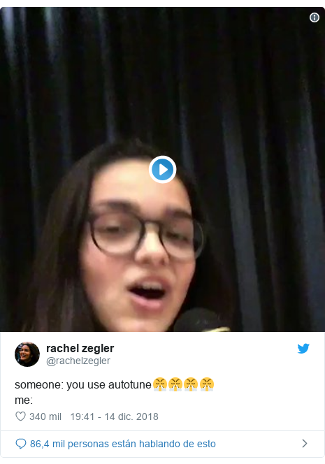 Publicación de Twitter por @rachelzegler: someone  you use autotune😤😤😤😤me  