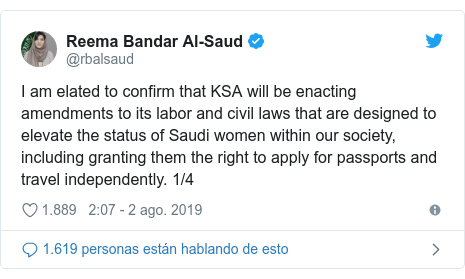 PublicaciÃ³n de Twitter por @rbalsaud: I am elated to confirm that KSA will be enacting amendments to its labor and civil laws that are designed to elevate the status of Saudi women within our society, including granting them the right to apply for passports and travel independently. 1/4